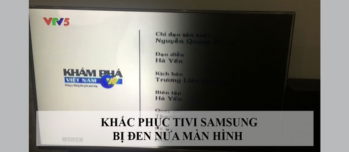 Tivi Bị Tối Đen Một Nửa Màn Hình