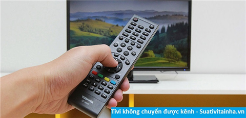 Tivi không chuyển được kênh