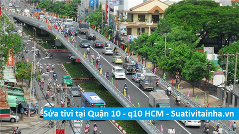 Sửa tivi tại nhà Quận 10 - Sửa tivi LED LCD ở q10 HCM chuyên nghiệp