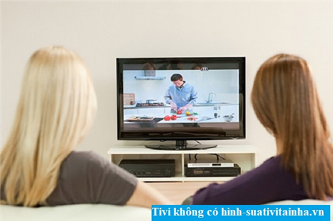 Tivi không có hình