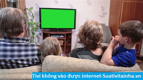 Tivi không vào được internet