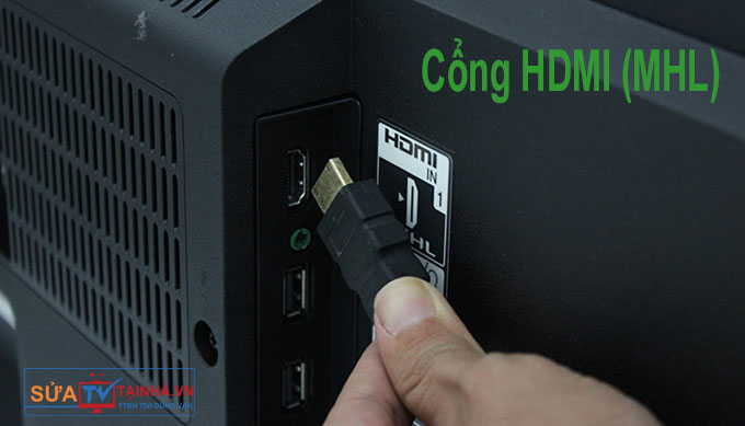 Kiểm tra xem tivi có cổng HDMI (MHL) không?